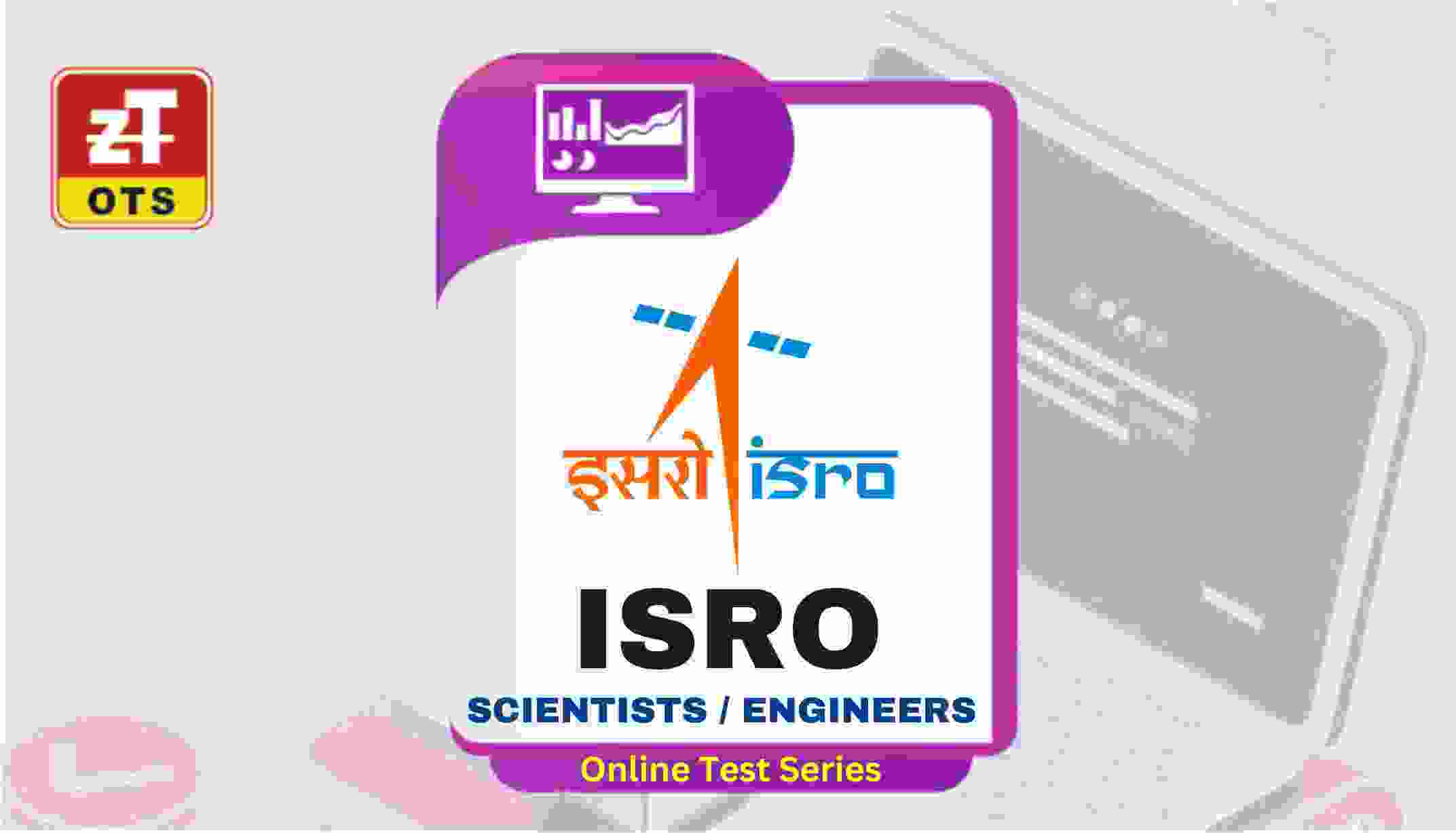 ISRO Scientist / Engineer 2023 Test Series