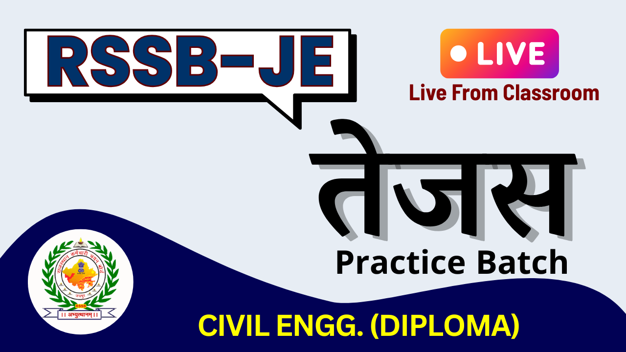 RSSB-JE (DIPLOMA) तेजस  LIVE Practice Batch 